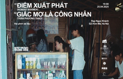 25.4 — ĐIỂM XUẤT PHÁT + GIẤC MƠ LÀ CÔNG NHÂN / STARTING POINT + THE WORKER'S DREAMS